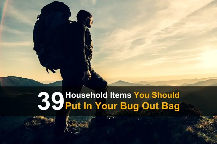 39-household-items-you-should-put-in-your-bug-out-bag-wide-1.jpg