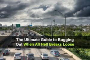 the-ultimate-guide-to-bugging-out-when-all-hell-breaks-loose-wide-1.jpg