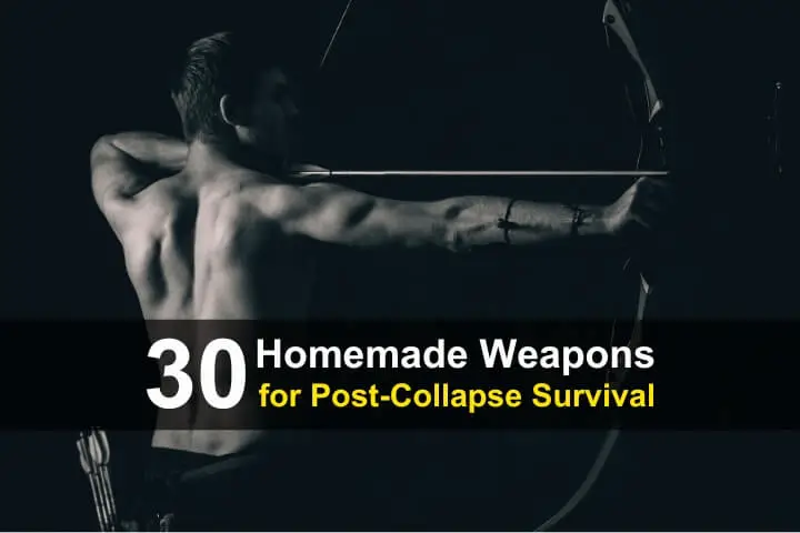 30-homemade-weapons-for-post-collapse-survival-wide-1.jpg