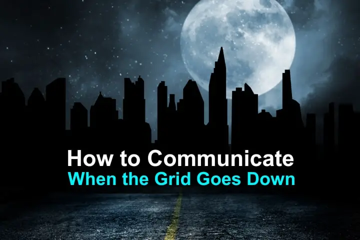 how-to-communicate-when-the-grid-goes-down-wide-1.jpg